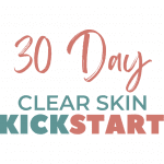 30 Day Clear Skin Kickstart